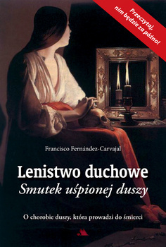Lenistwo duchowe, Francisco Fernandez Carvajal