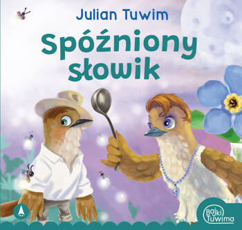 Spóźniony słowik, Julian Tuwim
