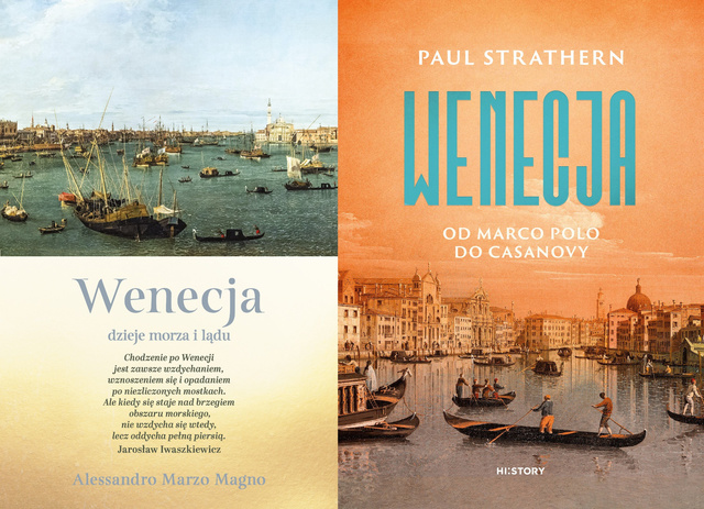 Wenecja. Dzieje morza i lądu + Wenecja. Od Marco Polo do Casanovy