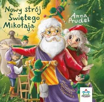 Nowy strój Świętego Mikołaja, Anna Prudel