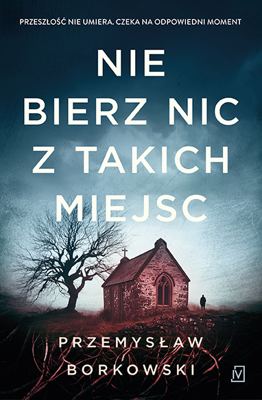 Nie bierz nic z takich miejsc, Przemysław Borkowski