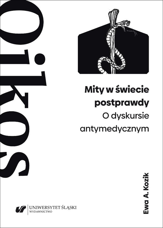 Mity w świecie postprawdy. O dyskursie..., Ewa A. Kozik