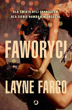 Faworyci, Layne Fargo