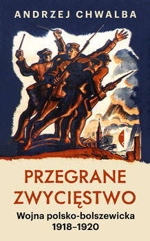 Przegrane zwycięstwo, Andrzej Chwalba