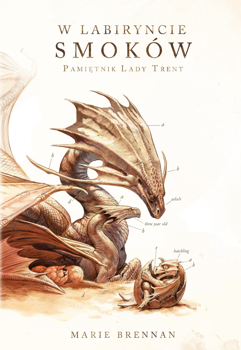 W labiryncie smoków, Marie Brennan
