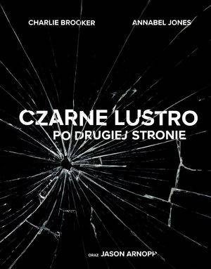 Czarne lustro. Po drugiej stronie - Charlie Brooker