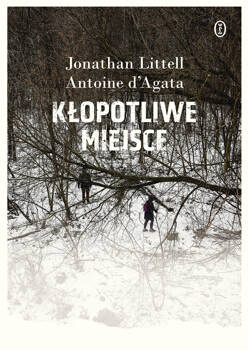 Kłopotliwe miejsce, Jonathan Littell, Antoine d'Agata