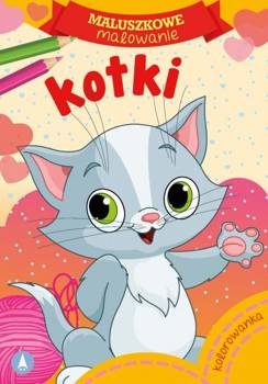 Maluszkowe malowanie. Kotki