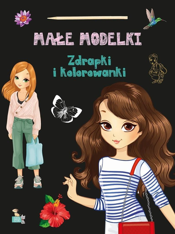 Zdrapki i kolorowanki. Małe modelki, praca zbiorowa
