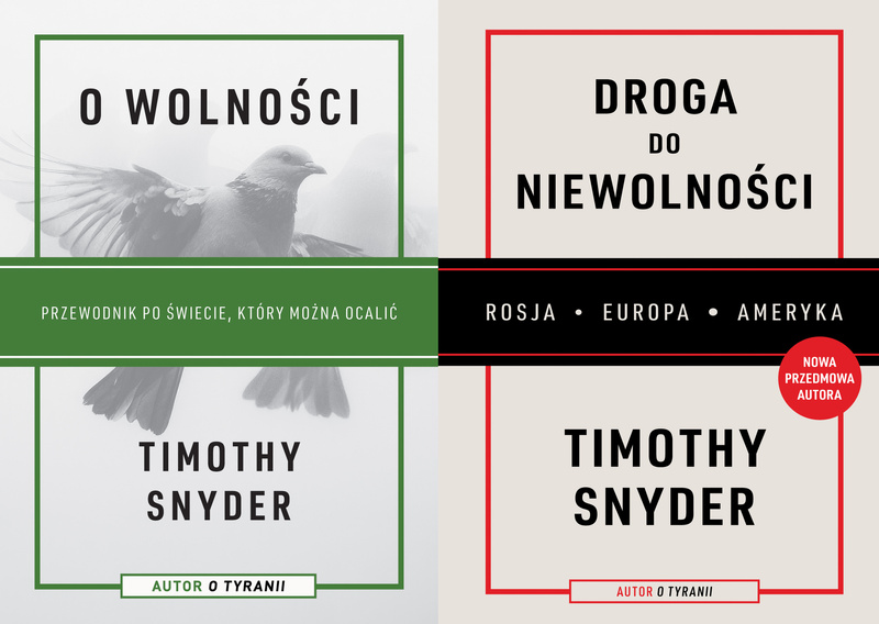 O wolności + Droga do niewolności, Timothy Snyder