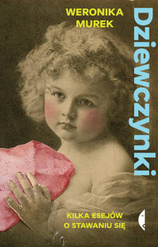 Dziewczynki, Weronika Murek