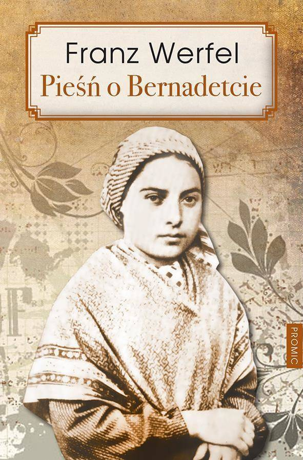Pieśń o Bernadetcie - Franz Werfel
