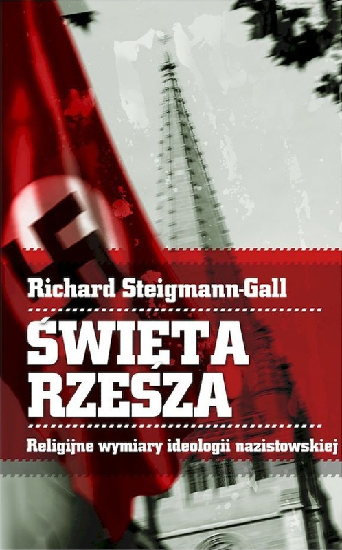 Święta Rzesza, Richard Steigmann-Gall