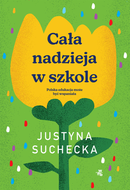 Cała nadzieja w szkole, Justyna Suchecka