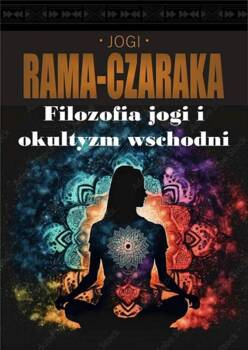 Filozofia jogi i okultyzm wschodni, Jogi Rama-Czaraka