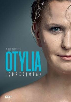 Otylia. Moja historia - Otylia Jędrzejczak, Paweł Hochstim, Paweł Skraba