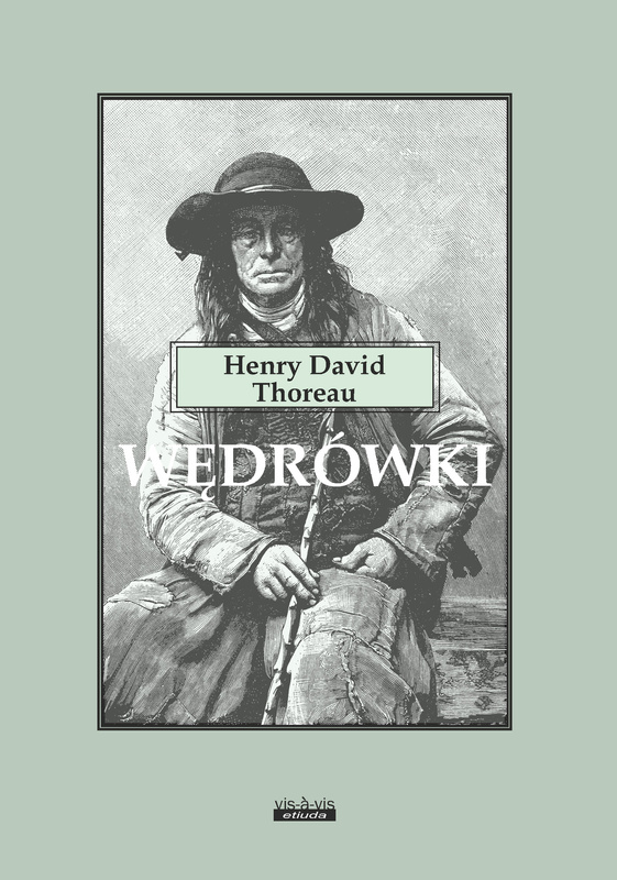 Wędrówki, Thoreau Henry David