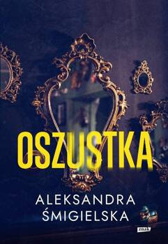 Oszustka (z autografem), Aleksandra Śmigielska