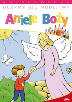 Uczymy się modlitwy. Aniele Boży, red. Jacek Socha