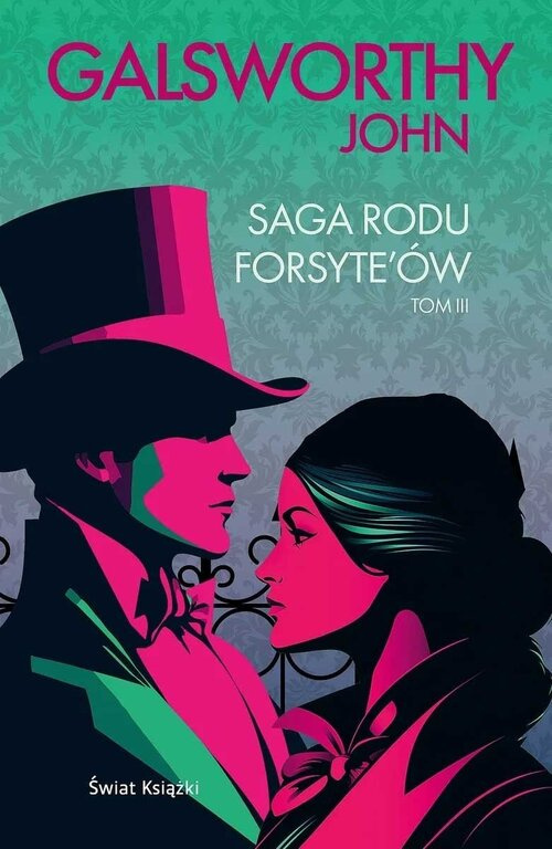Saga rodu Forsyte'ów Tom 3, Galsworthy John