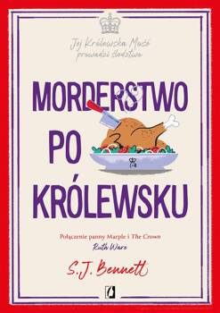 Jej Królewska Mość prowadzi śledztwo T.3, S.J. Bennett