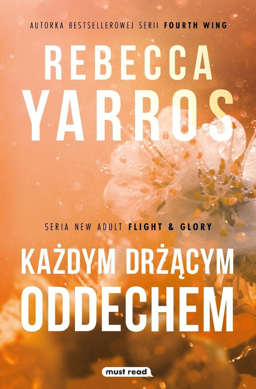 Każdym drżącym oddechem, Rebecca Yarros