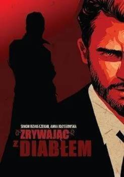 Zrywając z diabłem, Simon Dziak-Czekan, Anna Kłossowska