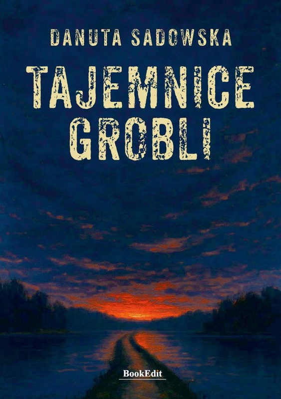 Tajemnice grobli, Danuta Sadowska