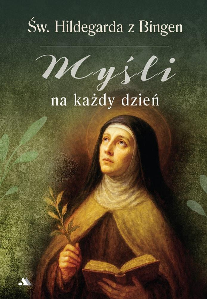 Myśli na każdy dzień. Święta Hildegarda z Bingen, Marcello Stanzione