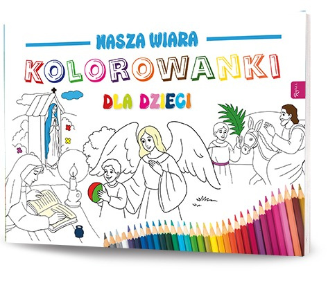 Nasza wiara. Kolorowanki dla dzieci