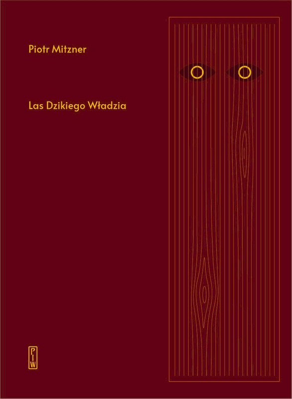 Las Dzikiego Władzia, Piotr Mitzner