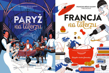 Paryż na talerzu + Francja na talerzu, Francois-Regis Gaudry