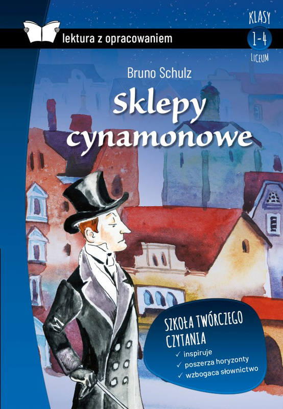 Sklepy cynamonowe. Lektura z opracowaniem, Bruno Schulz