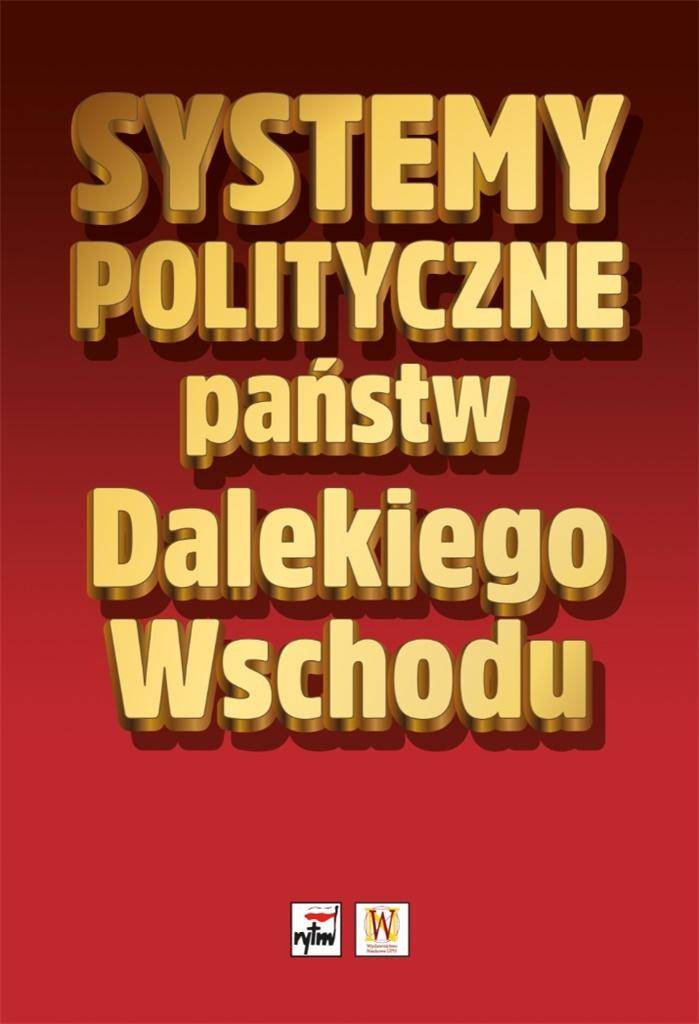 Systemy polityczne państw Dalekiego Wschodu - praca zbiorowa