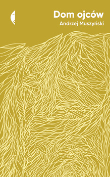 Dom ojców, Andrzej Muszyński