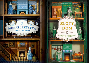 Złoty dom + Miniaturzystka, Jessie Burton