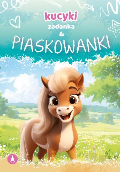 Kucyki. Zadanka i piaskowanki