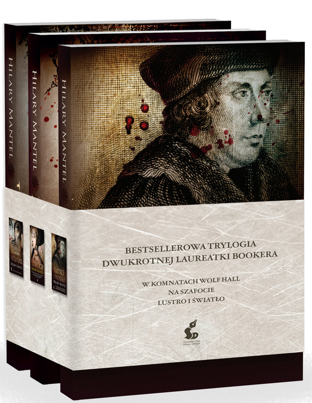 Pakiet : W komnatach Wolf Hall + Na szafocie + Lustro i światło, Hilary Mantel