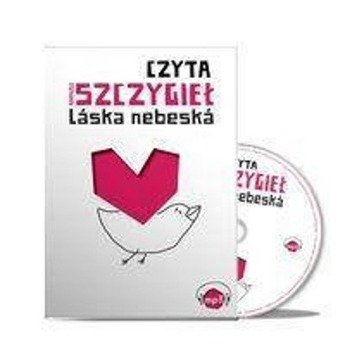 Laska nebeska Audiobook - Mariusz Szczygieł