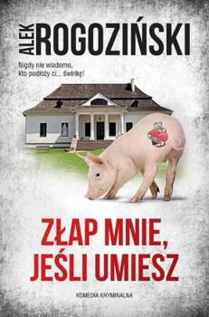 Złap mnie, jeśli umiesz, Alek Rogoziński