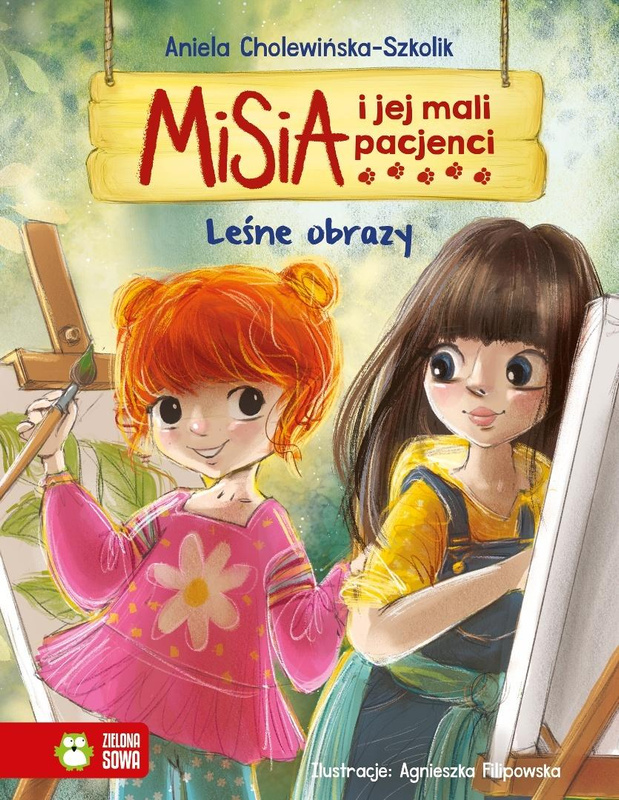 Misia i jej mali pacjenci. Leśne obrazy, Aniela Cholewińska-Szkolik