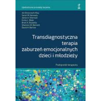 Transdiagnostyczna terapia za. dzieci i młodzieży - praca zbiorowa