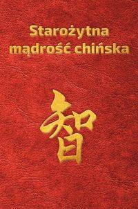 Starożytna mądrość chińska w sentencjach