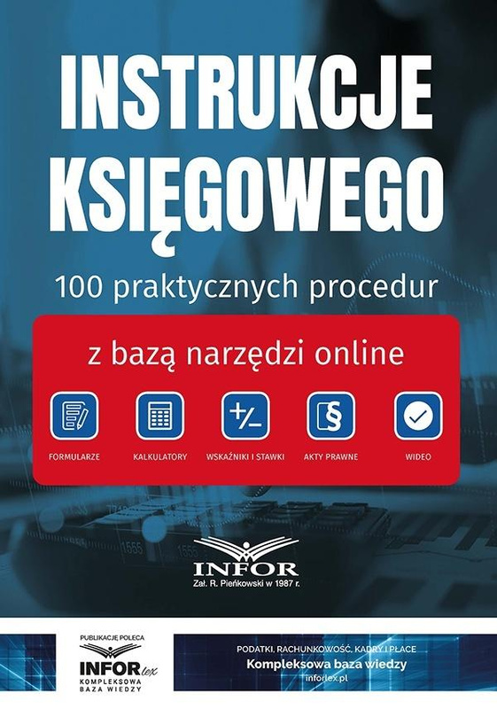 Instrukcje Księgowego. 100 praktycznych procedur.., praca zbiorowa