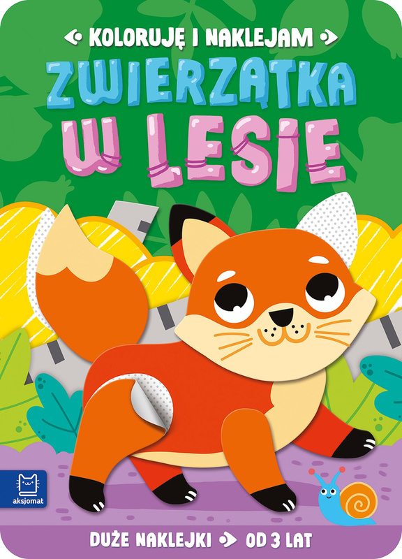 Zwierzątka w lesie. Duże naklejki od 3 lat. Koloruję i naklejam, Anna Podgórska