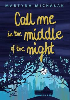 Call me in the middle of the night, Martyna Michalak