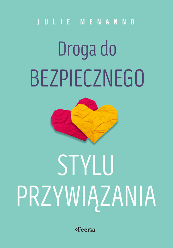 Droga do bezpiecznego stylu przywiązania, Menanno Julie