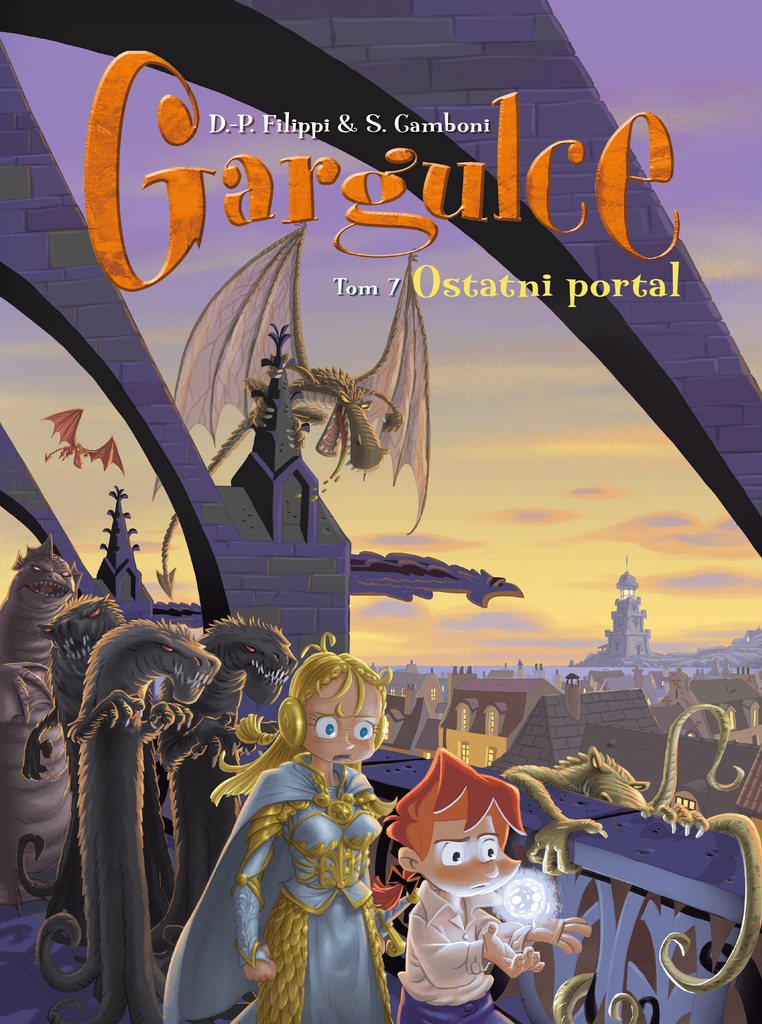 Ostatni portal. Gargulce. Gargulce. Tom 7, Denis-Pierre Filippi