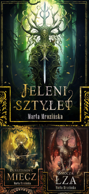 Jeleni sztylet. Tom 1-3, Marta Mrozińska