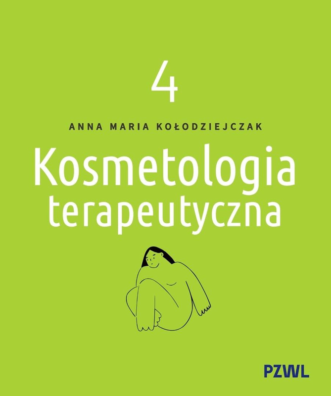 Kosmetologia terapeutyczna tom 4, Anna Maria Kołodziejczak